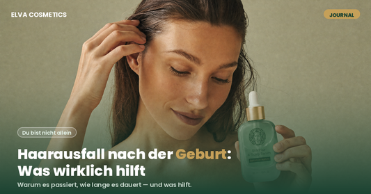 Haarausfall nach der Geburt: Warum er passiert — und was wirklich hilft
